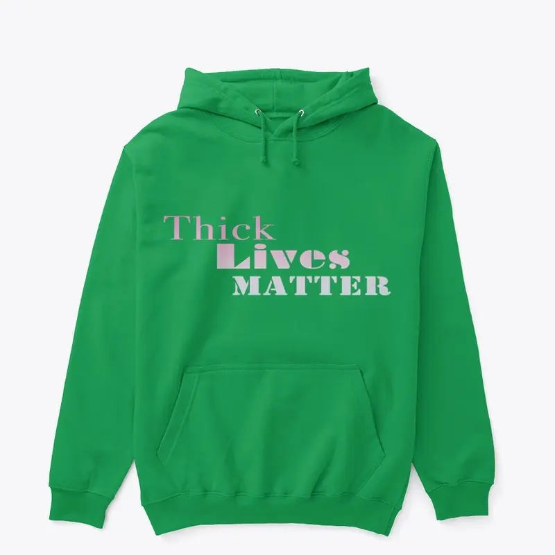 Thick Lives Matter Collection