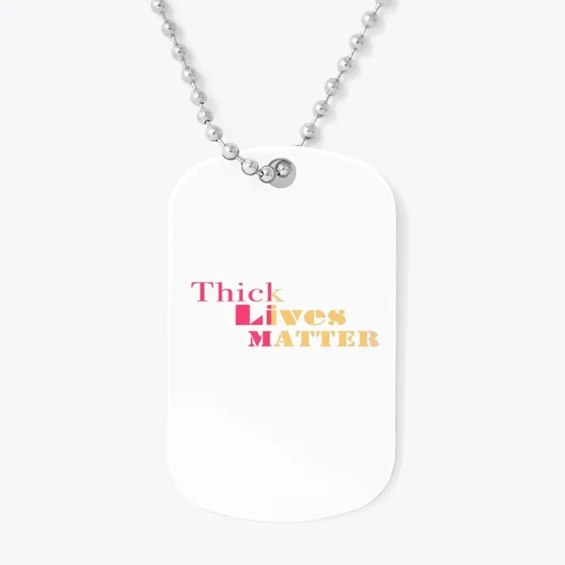 Thick Lives Matter Collection