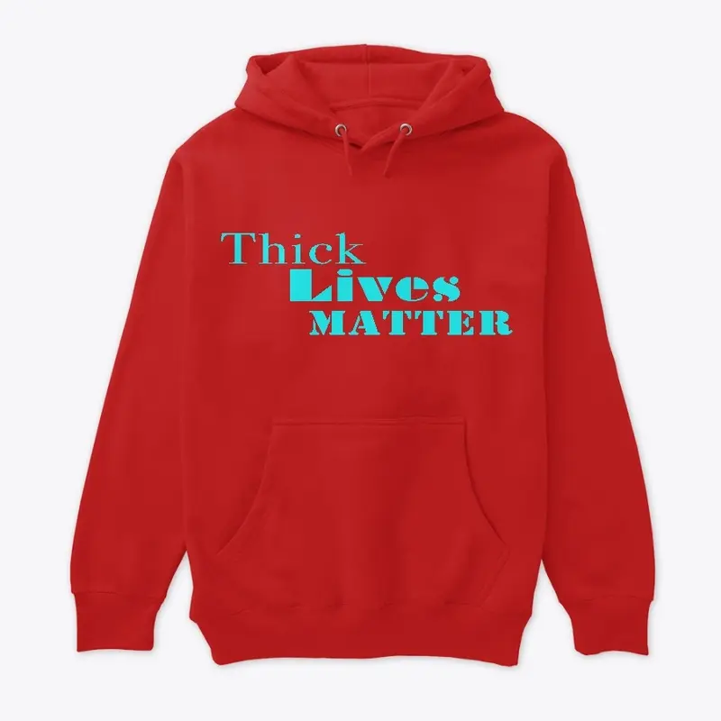 Thick Lives Matter Collection